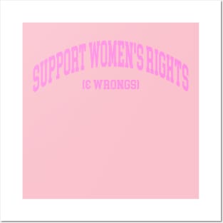 Support Women's Rights & Wrongs Unisex Shirt Or Crewneck, Funny Feminist Feminism Sweatshirt - Streetwear Fashion Y2K Clothing Posters and Art